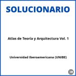 Solucionario Libro Atlas de Teoría y Arquitectura Vol. 1